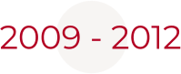 2009 - 2012