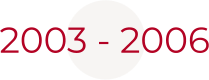 2003 - 2006